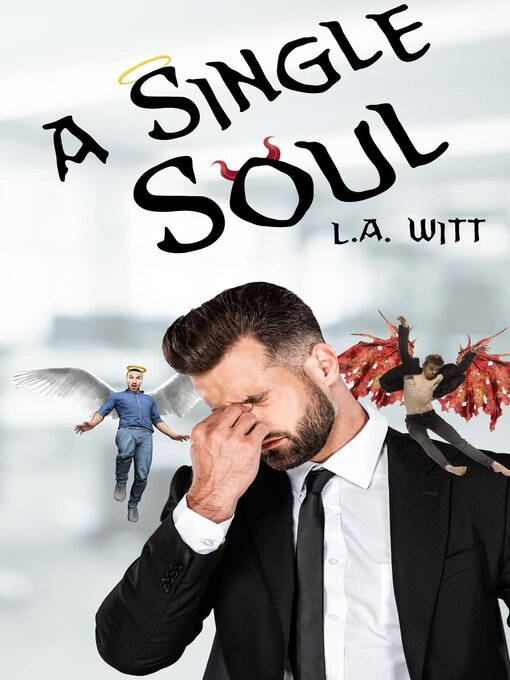 Title details for A Single Soul by L. A. Witt - Available